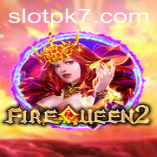 Exploring FireQueen2: An Engaging Adventure with PK7